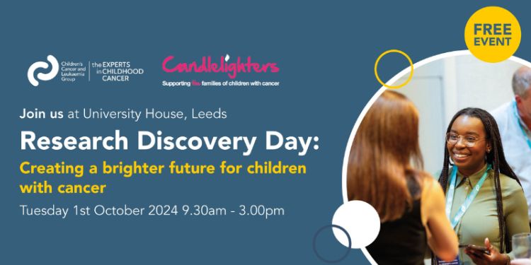 Join us at University House, Leeds
Research Discovery Day:
Creating a brighter future for children with cancer
Tuesday 1 October 2024, 9:30am-3:00pm 
Free event