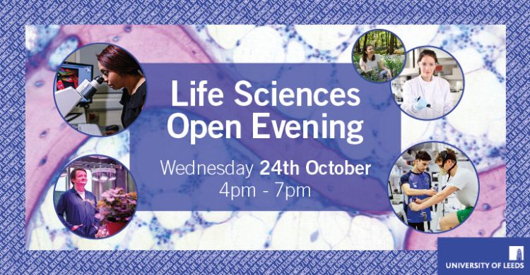 Life Sciences Open Evening is hosted by the Faculty of Biological Sciences in collaboration with the Schools of Medicine and Dentistry.
